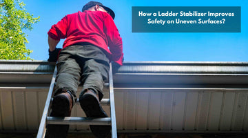 How a Ladder Stabilizer Improves Safety on Uneven Surfaces?