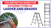 What are Different Ladder Types and Grades? Let's Find Out