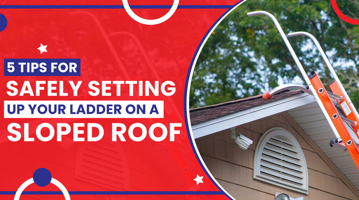 Setting Up Ladder How to Safely Setting Up Your Ladder on a Sloped Roof: Tips