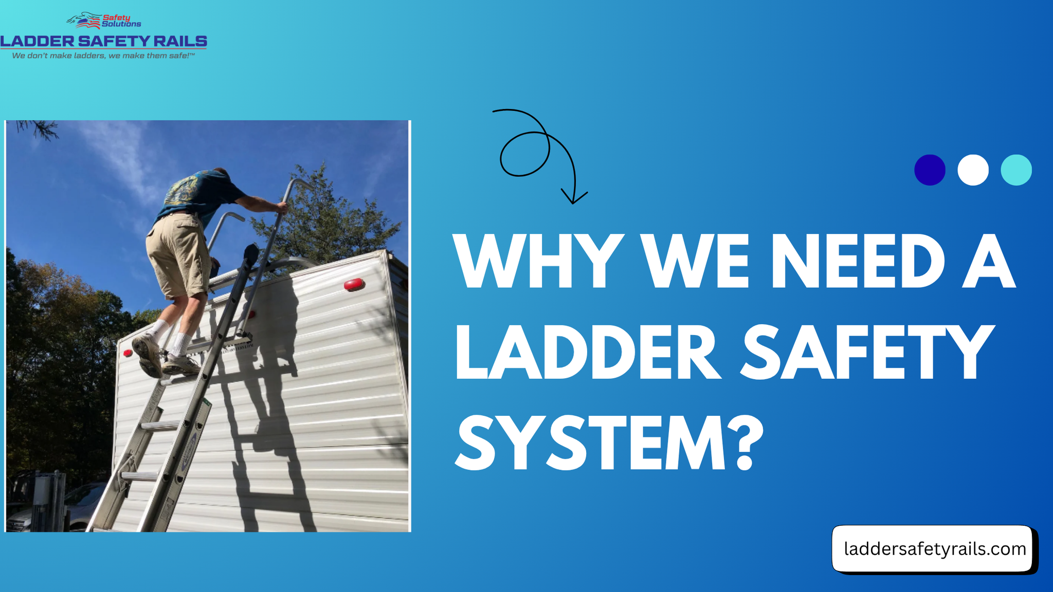Why We Need a Ladder Safety System?