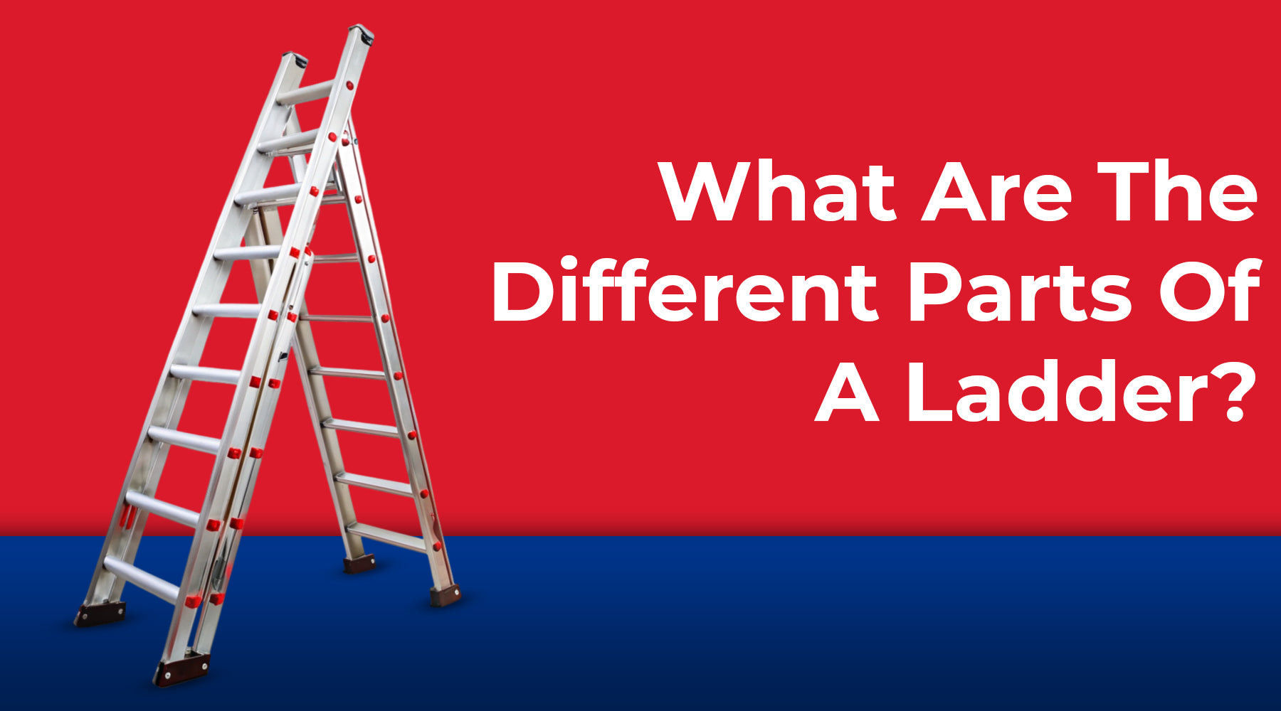 What Are the Different Parts of a Ladder